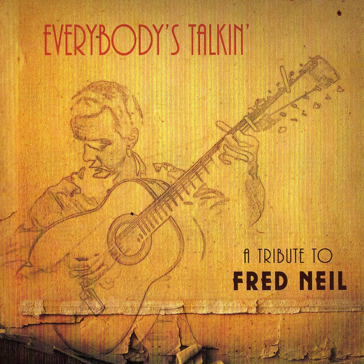 Everybody's Talkin': A Tribute to Fred Neil