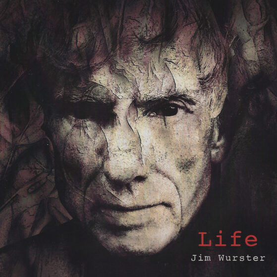 Jim Wurster - Life